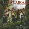 Los Laikas - Kusilla Kusilla